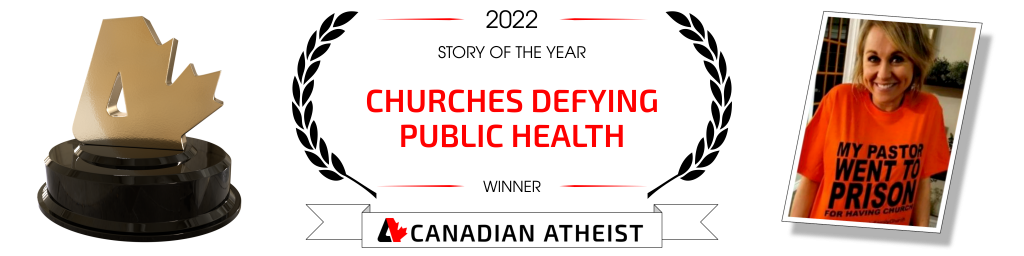 [Banner saying that churches defying public health is the 2022 Canadian Atheist story of the year]